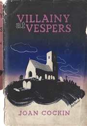 Villainy at Vespers (Joan Cockin)