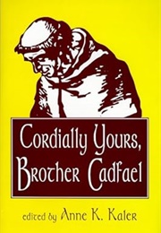 Cordially Yours, Brother Cadfael (Ann K. Kaler)