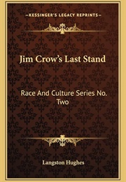 Jim Crow&#39;s Last Stand (Langston Hughes)