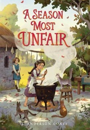 A Season Most Unfair (J. Anderson Coats)