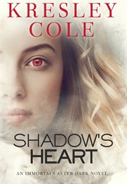 Shadow&#39;s Heart (Kresley Cole)