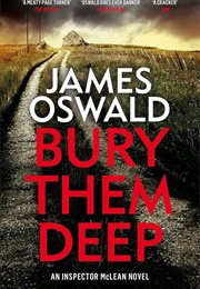 Bury Them Deep (James Oswald)