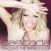 Evacuate the Dancefloor - Cascada