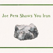 S1.E1: Joe Pera Shows You Iron