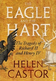 The Eagle and the Hart (Helen Castor)