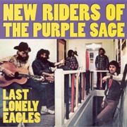 Last Lonely Eagle - New Riders of the Purple Sage