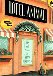 Hotel Animal (Keith Duquette)