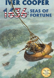 1636: Seas of Fortune (Iver P. Cooper)