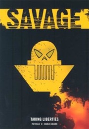 Savage: Taking Liberties (Pat Mills)