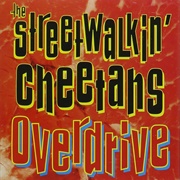 Streetwalkin&#39; Cheetahs - Overdrive (1997)