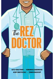 The Rez Doctor (Gitz Crazyboy)