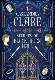 Secrets of Blackthorn Hall (Cassandra Clare)