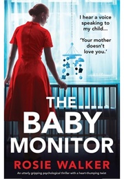 The Baby Monitor (Rosie Walker)