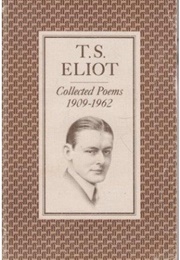 Collected Poems 1909-1962 (T.S. Eliot)