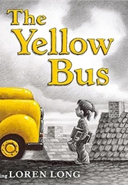 The Yellow Bus (Loren Long)