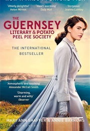 The Guernsey Literary and Potato Peel Pie Society (Annie Barrows and Mary Ann Shaffer)