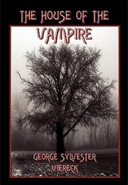 The House of the Vampire (George Sylvester Viereck)