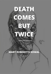 Death Comes but Twice (Mary Robinette Kowal)