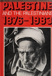 Palestine and the Palestinians 1876-1983 (Pamela Ann Smith)