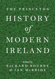 The Princeton History of Modern Ireland (Bourke, Richard)