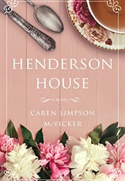 Henderson House (Caren Simpson McVicker)