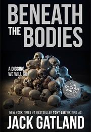 Beneath the Bodies (Jack Gatland)