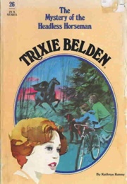 Trixie Belden and the Mystery of the Headless Horseman (Kathryn Kenny)