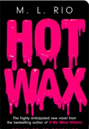 Hot Wax (M.L. Rio)