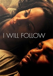 I Will Follow (2010)