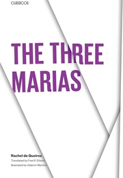 The Three Marias (Rachel De Queiroz)