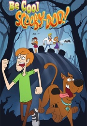 Be Cool, Scooby-Doo! (2015)