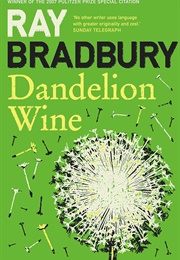 Dandelion Wine (Ray Bradbury)