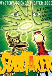 Mystery Science Theater: Soultaker (1999)