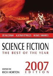 Science Fiction: The Best of the Year, 2007 Edition (Rich Horton)