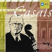 Pablo Casals - The Legendary Casals