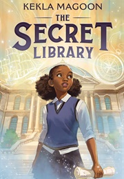 The Secret Library (Kekla Magoon)