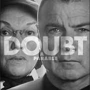 Doubt: A Parable