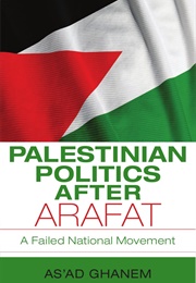 Palestinian Politics After Arafat (As&#39;ad Ghanem)