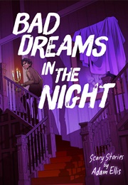 Bad Dreams in the Night (Adam Ellis)