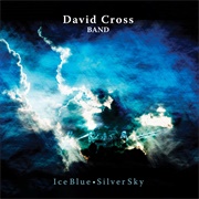 David Cross - Ice Blue, Silver Sky