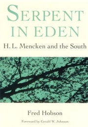 Serpent Eden: H. L. Mencken and the South (Hobson, Fred)