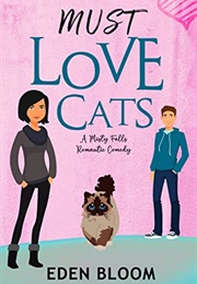 Must Love Cats (Eden Bloom)