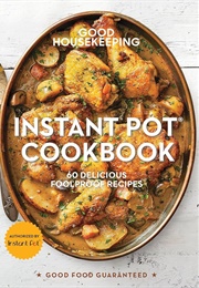 Instant Pot® Cookbook (Good Housekeeping)