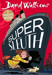 Super Sleuth (David Walliams)