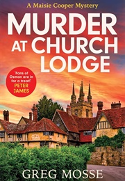 Murder at Church Lodge (Greg Mosse)