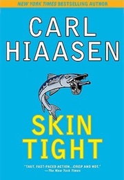 Skin Tight (Carl Hiaasen)