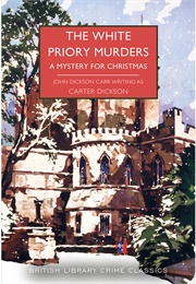 The White Priory Murders (Carter Dickson)