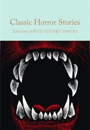 Classic Horror Stories (David Stuart Davies (Ed.))