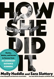 How She Did It (Molly Huddle &amp; Sara Slattery)