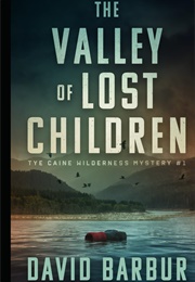 The Valley of Lost Children (David Barbur)